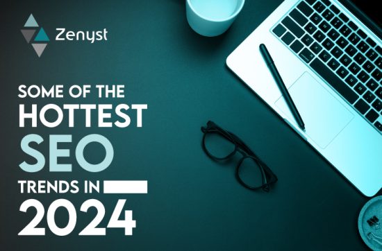 Some of the Hottest SEO Trends You Need to Follow In 2024